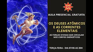 OS DEUSES ATÔMICOS E AS CORRENTES ELEMENTAIS (As Forças Divinas que Circulam nos Corpos Energéticos)