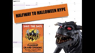 🎃Halfway to Halloween (April 30th) hype - Spirit Halloween updates and more!👻