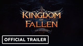 Kingdom of Fallen: The Last Stand - Official Release Date Trailer