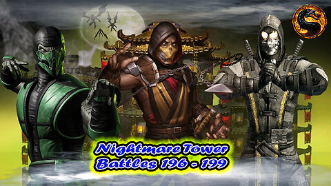 Nightmare Tower Battles 196 - 199 [ Mortal Kombat ]