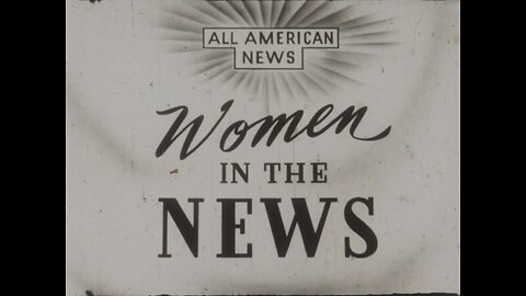 Women In The News With Betty Gray (1950 Original Black & White Film)