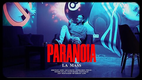 La mass le vrai Paranoïa (clip officiel)