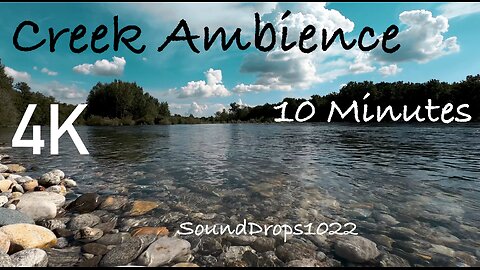 Soothing Creek Sounds for 10 Minutes: Relaxation and Serenity