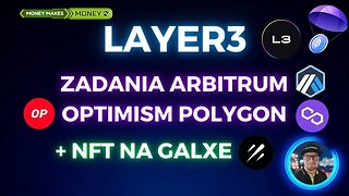 Zadania LAYER3 na Arbitrum Optimism Polygon + NFT na Galxe ✅