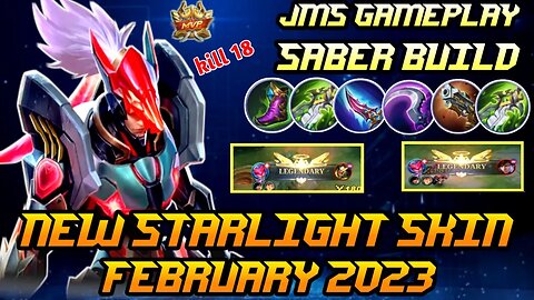 SABER GAMEPLAY NEW STARLIGHT SKIN | MOBILE LEGENDS | JMS GAMEPLAY