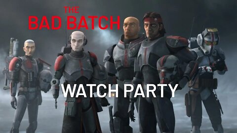 Star Wars: The Bad Batch S3E15 "The Cavalry Has Arrived" | 🍿Watch Party🎬 | 🍿Watch Party🎬