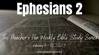 Bible Study Series 2023 – Ephesians 2 - Day #4