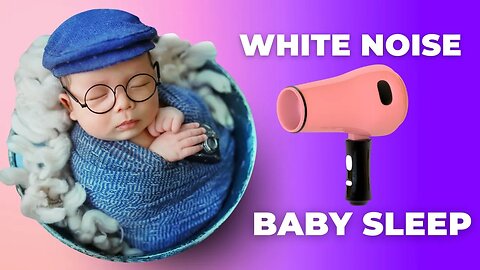 Hair Dryer Sound for Baby to Fall Asleep Quickly | White Noise | Baby Fön Geräusch zum einschlafen