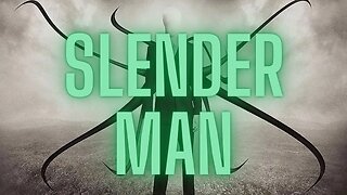 Is the Slender Man an Alien