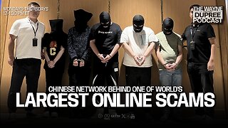 Sophisticated Scam Alert: CCP Behind One Of Largest Online Thefts (E1894) 5/9/24