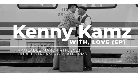 Kenny Kamz With, Love (EP) Available On Streaming Platforms March 4th, 2023