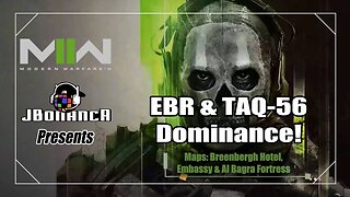 EBR & TAQ-56 Dominance! - #ModernWarfare2