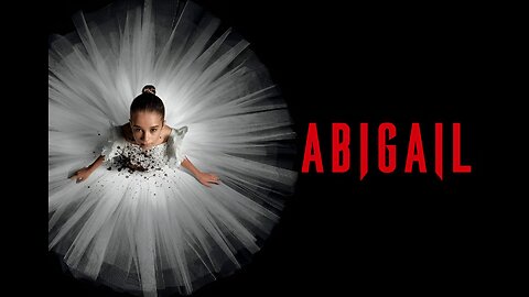 Abigail 2024 : Link in Description