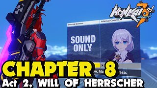 Honkai Impact 3rd CHAPTER 8 ACT 2 WILL OF HERRSCHER 2