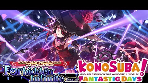 KonoSuba: Fantastic Days (Global) - Megumin Forbidden Infinite Recruit Banner Summons