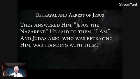 Christology 64 - The Betrayal and Arrest