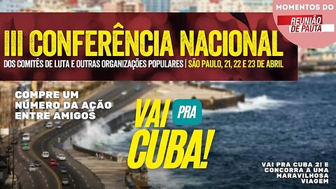 Conferência Nacional do PCO e Ação entre amigos Vai pra Cuba 2 | Momentos Reunião de Pauta