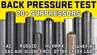 Suppressor Back Pressure Test: Huxwrx, SilencerCo, Dead Air, KGM, Surefire, & More