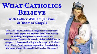 The AI of Satan • Francis’ resignation? • Jesus Christ and His Church will triumph!