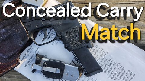Concealed Carry Match - pocket gun, snub nosed, etc...