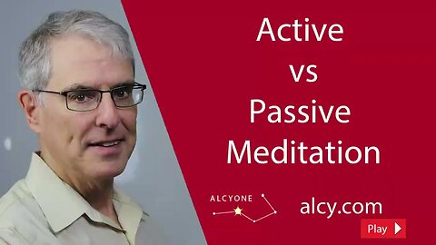 134 Active vs Passive Meditation