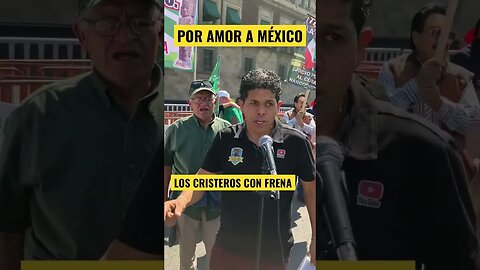 POR AMOR A MÉXICO CRISTEROS CON FRENA LA CRISTIADA A COMENZADO LA CRISTIADA CON FRENA NADIE LA FRENA