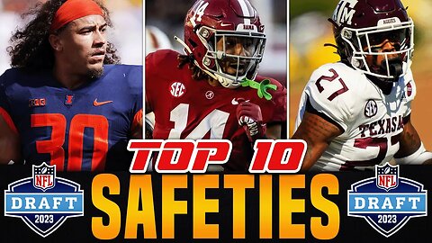 2023 NFL Draft Safety Rankings