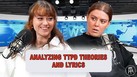 Analyzing Taylor Swift's TTPD Theories and Lyrics | Episode 48