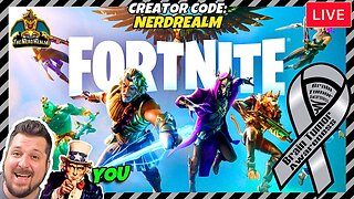 Child Brain Cancer Fundraising + Fortnite Myths & Mortals w/ YOU! Creator Code: NERDREALM