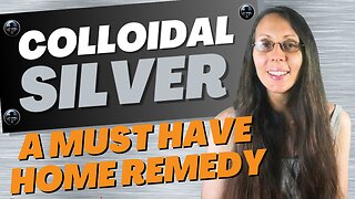 Colloidal Silver - A Must Have for Around the Home