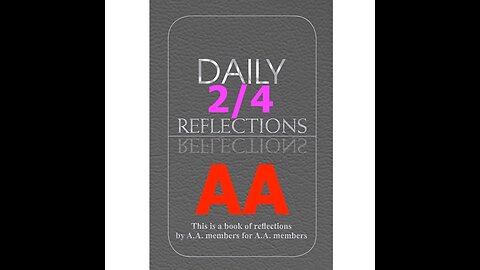 February 4 – AA Meeting - Daily Reflections - Alcoholics Anonymous - Read Along