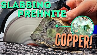 Finding COPPER while SLABBING Prehnite! Cutting w/ 10" Lapidary Saw