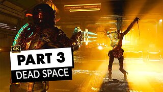 Dead Space Remake - Part 3 - The Creature