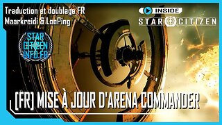 [FR] Inside Star Citizen - Mise à jour d'Arena Commander - Hiver 2023
