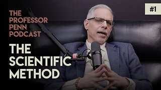 The Professor Penn Podcast | Episode #1 | The Scientific Method