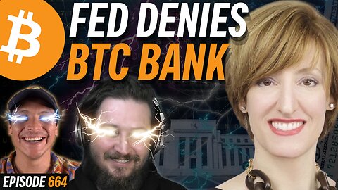Caitlin Long's Bitcoin Bank DENIED by FED | EP 664