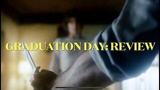 Graduation Day: Review