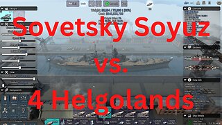 Sovetsky Soyuz vs. 4 Helgolands