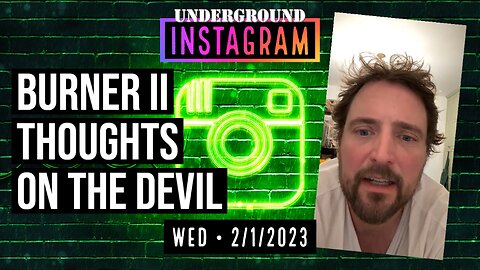 Owen Benjamin, Instagram Bonus Stream 🐻 Thoughts On The Devil | February 1, 2023