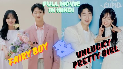 Fairy Boy Fell In Love With Unlucky Pretty Girl | Korean Movie Explain in Hindi