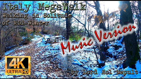 Italy MegaWalk - Walking in Solitude of Mid-Winter (MUSIC Version)