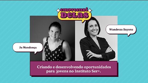 Criando e desenvolvendo oportunidades para jovens no Instituto Ser+.