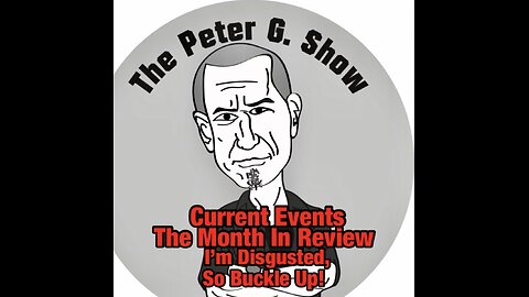 Buckle Up! Our Media Lies. The Month In Review On The Peter G Show. April 24,2024. Show #247