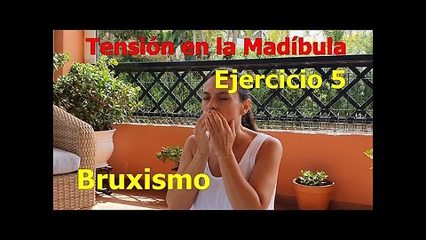 DEJAR DE APRETAR LA MANDÍBULA RELAJÁNDOLA, BRUXISMO, EJERCICIO 5