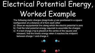 Electrical Potential Energy, Worked Example, Electrostatics - Physics
