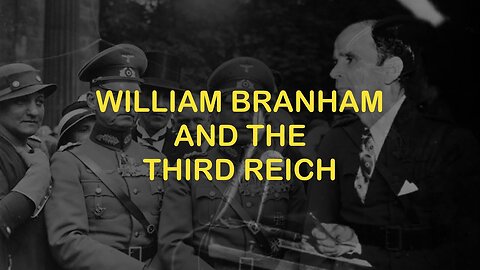 William Branham and the Third Reich