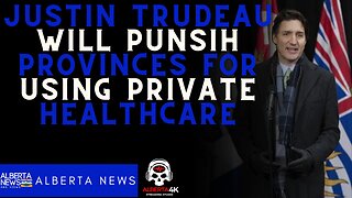 Justin Trudeau says he will pull funding from provinces that lean toward privatization.