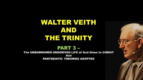 Walter Veith on the Trinity - Part 3 - Underived Life, the Holy Spirit and Pantheistic Views