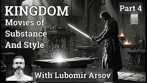 Movies of Substance and Style with KINGDOM director, Lubomir Arsov (Part 4) @in-shadow