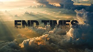The End Times: The Seven Years Called the Tribulation